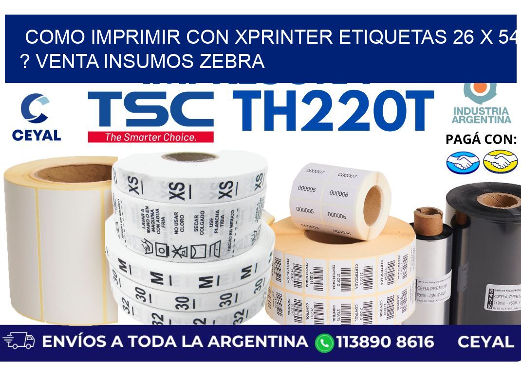 como imprimir con xprinter etiquetas 26 x 54 ? venta insumos zebra