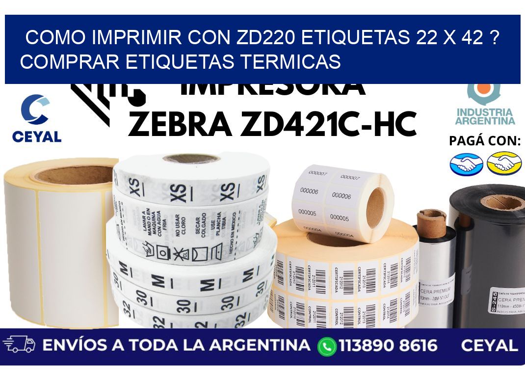 como imprimir con zd220 etiquetas 22 x 42 ? Comprar Etiquetas termicas