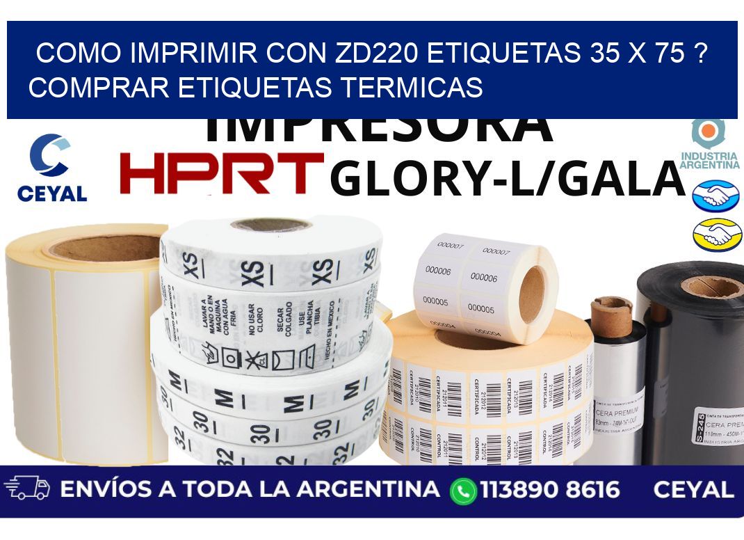 como imprimir con zd220 etiquetas 35 x 75 ? Comprar Etiquetas termicas