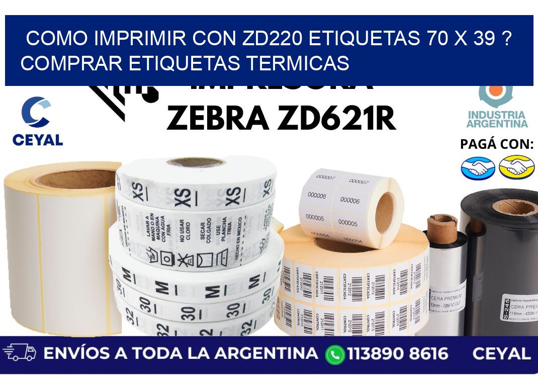como imprimir con zd220 etiquetas 70 x 39 ? Comprar Etiquetas termicas
