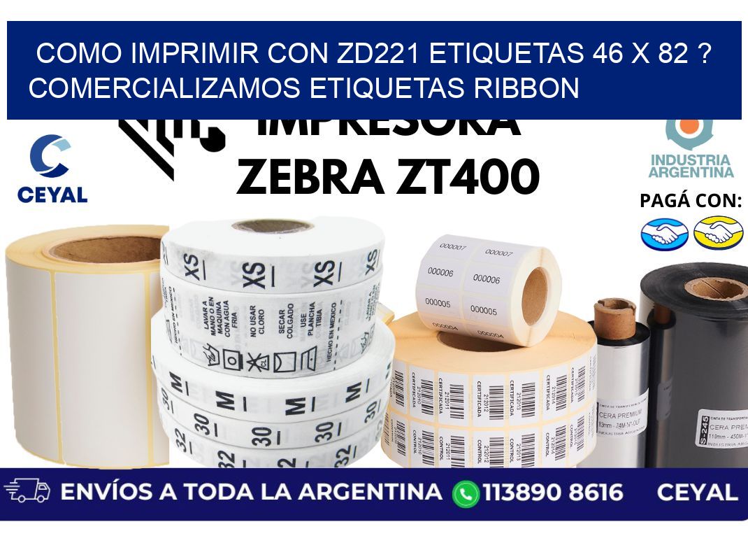 como imprimir con zd221 etiquetas 46 x 82 ? Comercializamos etiquetas ribbon