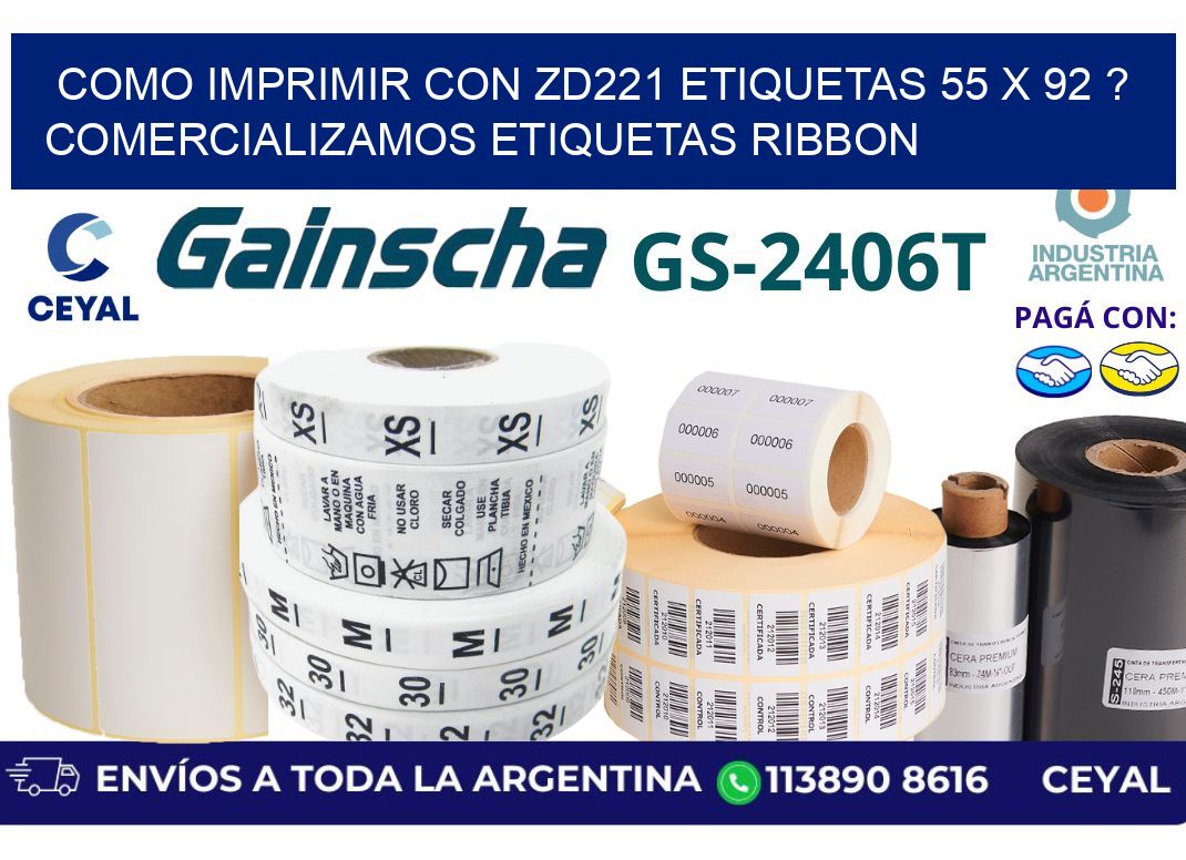 como imprimir con zd221 etiquetas 55 x 92 ? Comercializamos etiquetas ribbon
