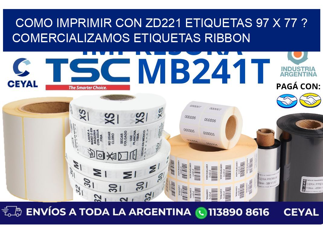 como imprimir con zd221 etiquetas 97 x 77 ? Comercializamos etiquetas ribbon
