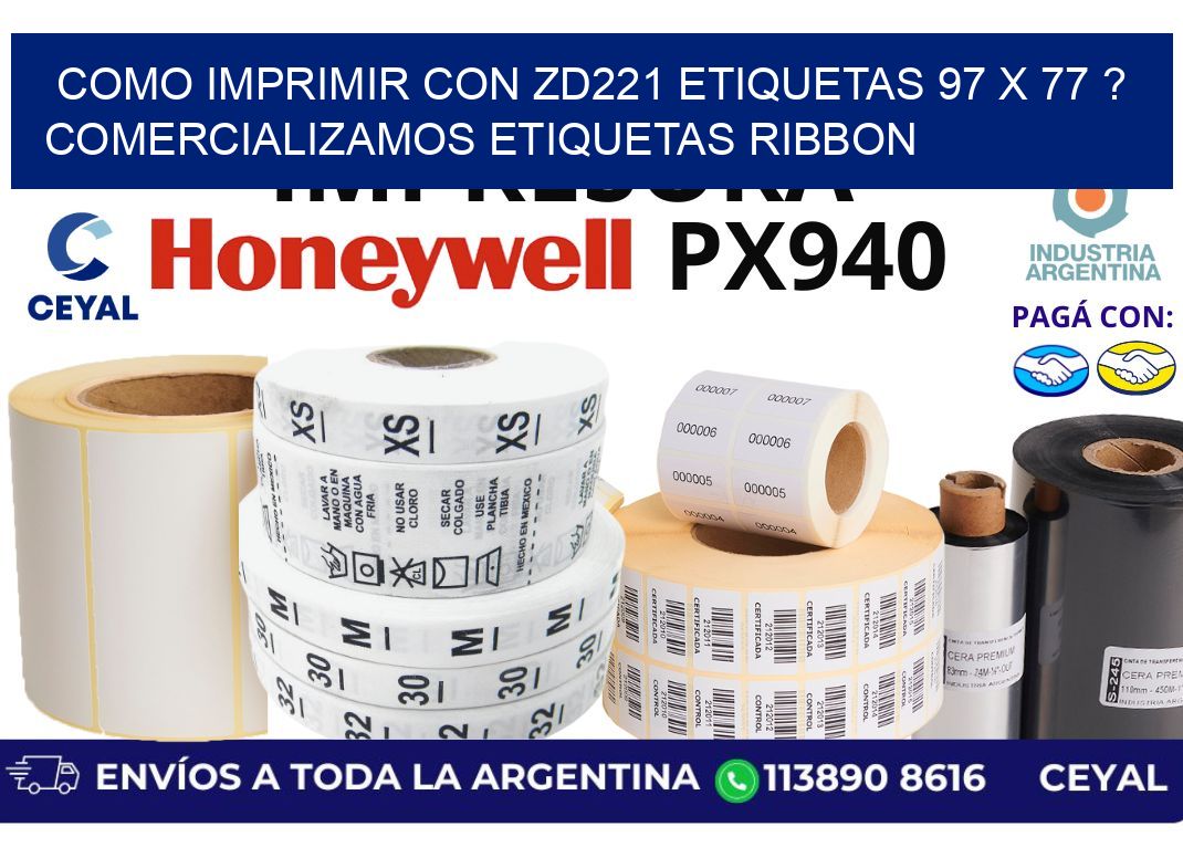 como imprimir con zd221 etiquetas 97 x 77 ? Comercializamos etiquetas ribbon