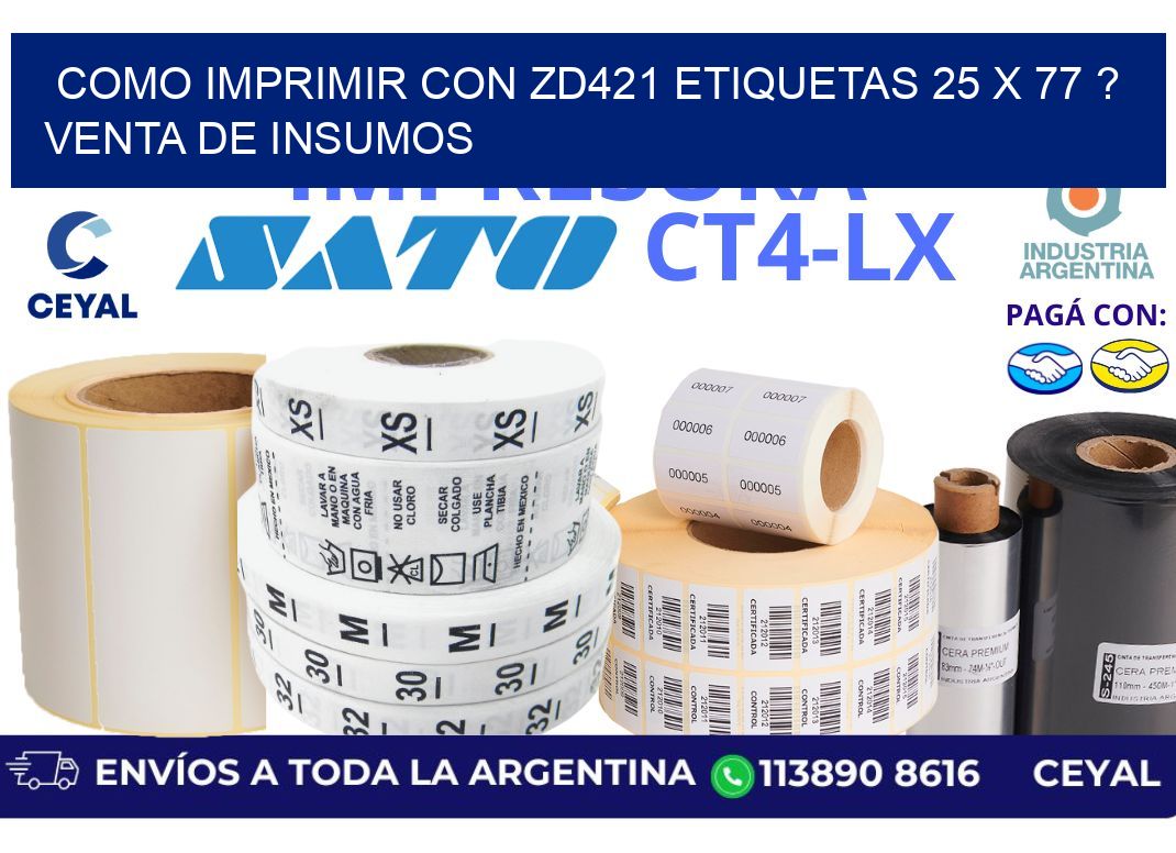 como imprimir con zd421 etiquetas 25 x 77 ? Venta de insumos