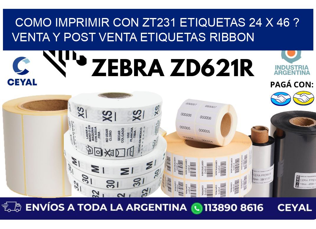 como imprimir con zt231 etiquetas 24 x 46 ? Venta y post venta etiquetas ribbon