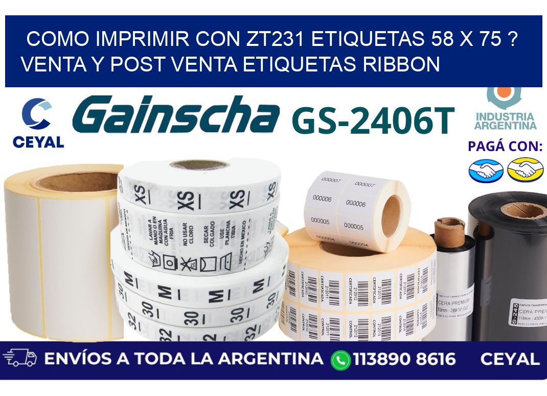 como imprimir con zt231 etiquetas 58 x 75 ? Venta y post venta etiquetas ribbon
