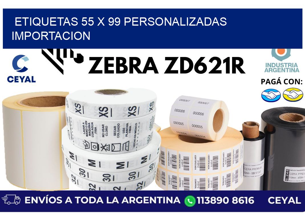 etiquetas 55 x 99 personalizadas importacion