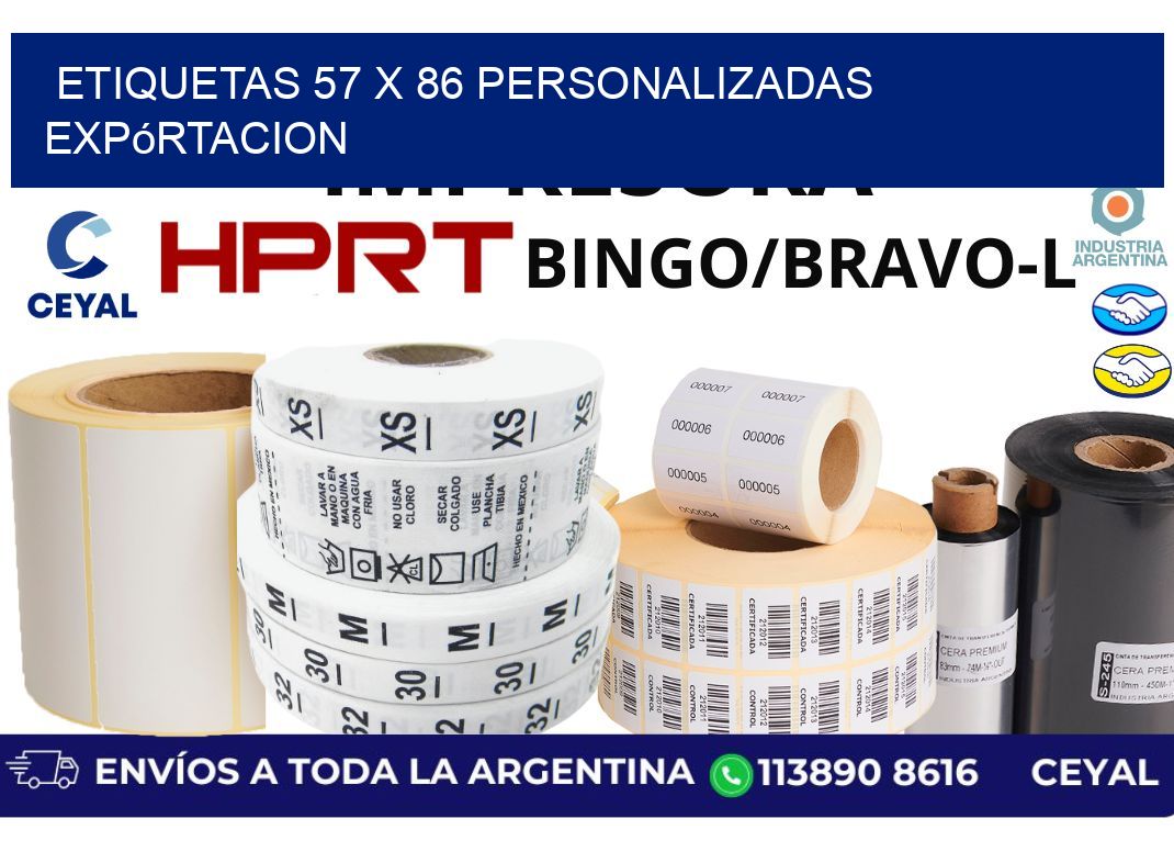 etiquetas 57 x 86 personalizadas expórtacion