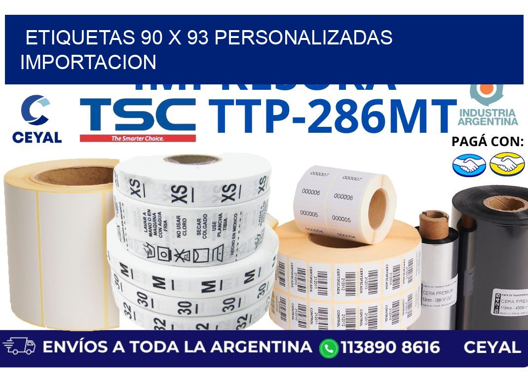 etiquetas 90 x 93 personalizadas importacion