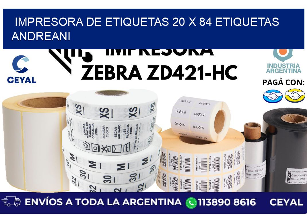 impresora de etiquetas 20 x 84 etiquetas andreani