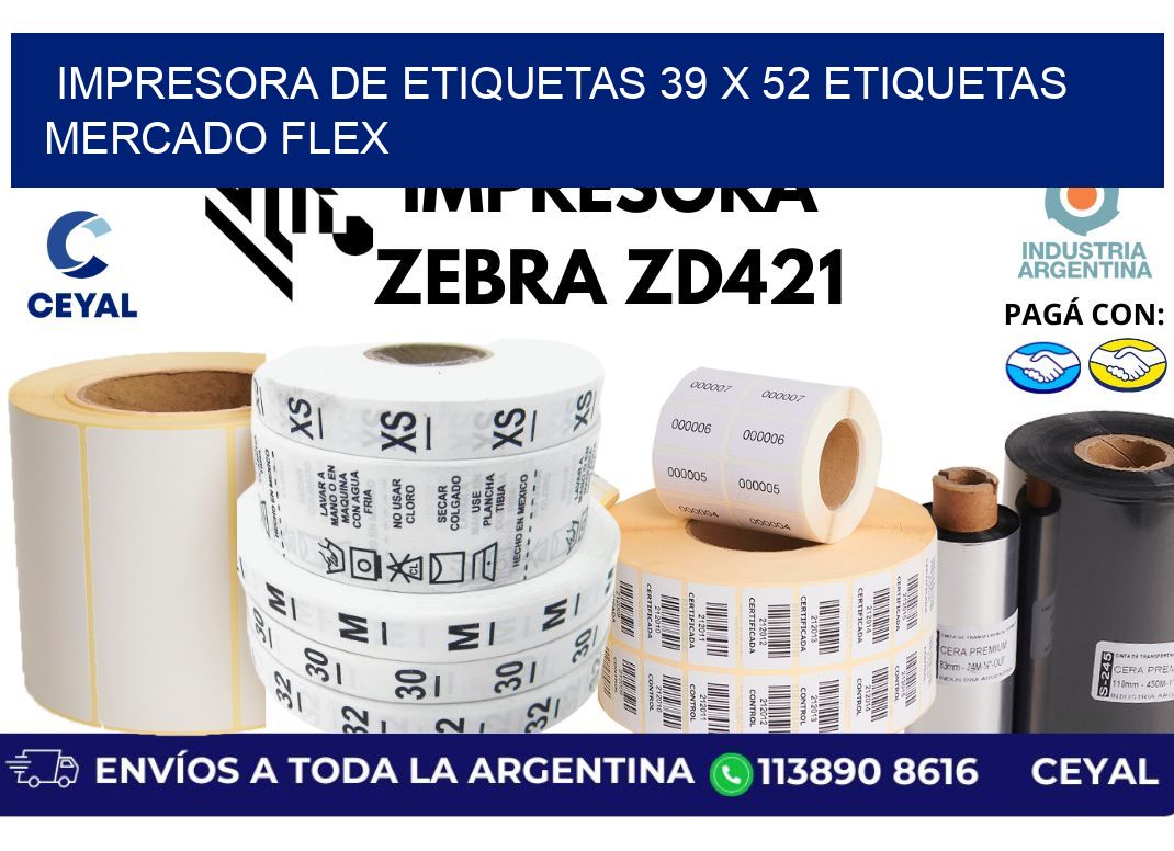 impresora de etiquetas 39 x 52 etiquetas mercado flex