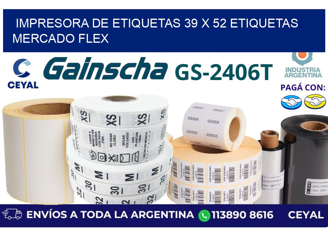 impresora de etiquetas 39 x 52 etiquetas mercado flex