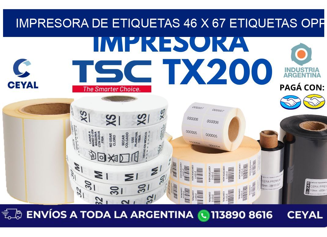 impresora de etiquetas 46 x 67 etiquetas opp