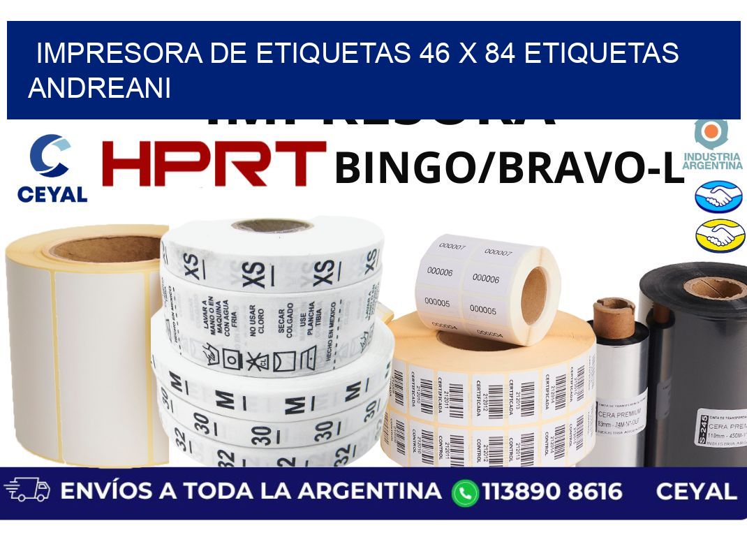 impresora de etiquetas 46 x 84 etiquetas andreani