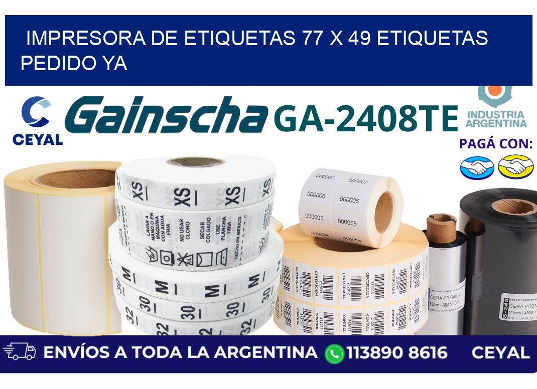 impresora de etiquetas 77 x 49 etiquetas pedido ya