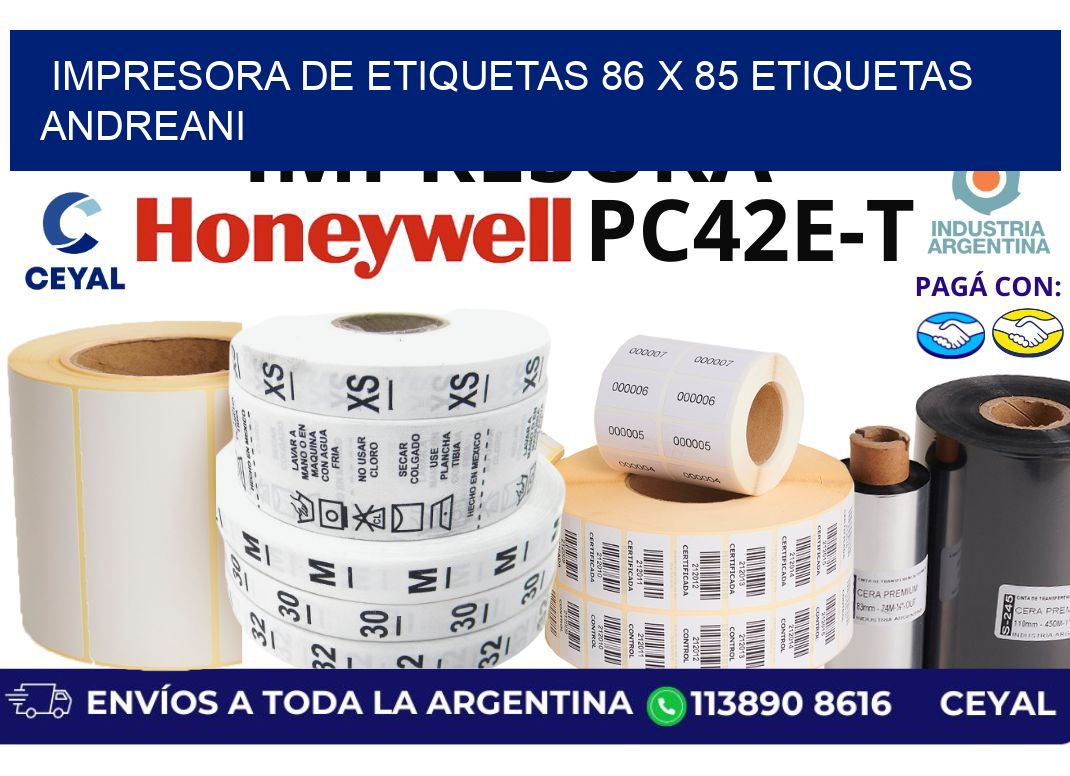 impresora de etiquetas 86 x 85 etiquetas andreani