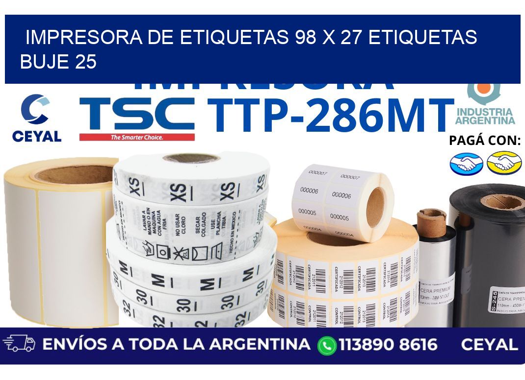 impresora de etiquetas 98 x 27 etiquetas  buje 25