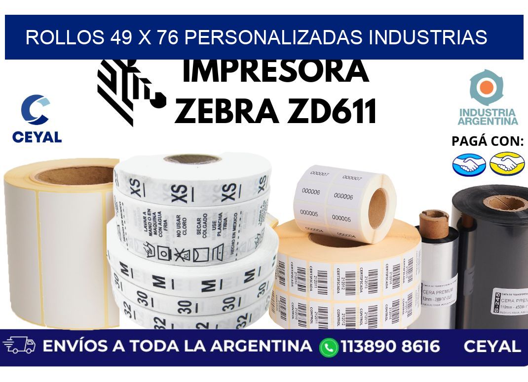 rollos 49 x 76 personalizadas industrias