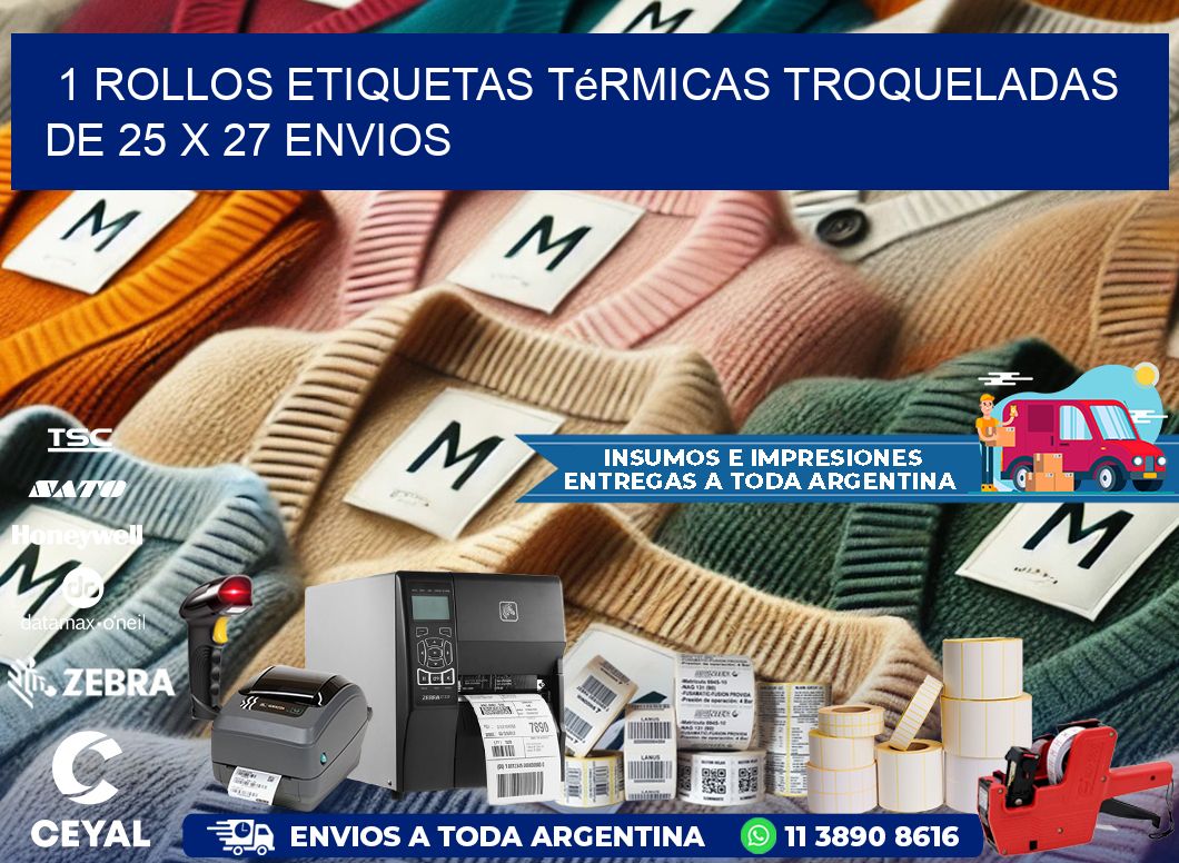 1 Rollos Etiquetas Térmicas Troqueladas De 25 x 27 ENVIOS