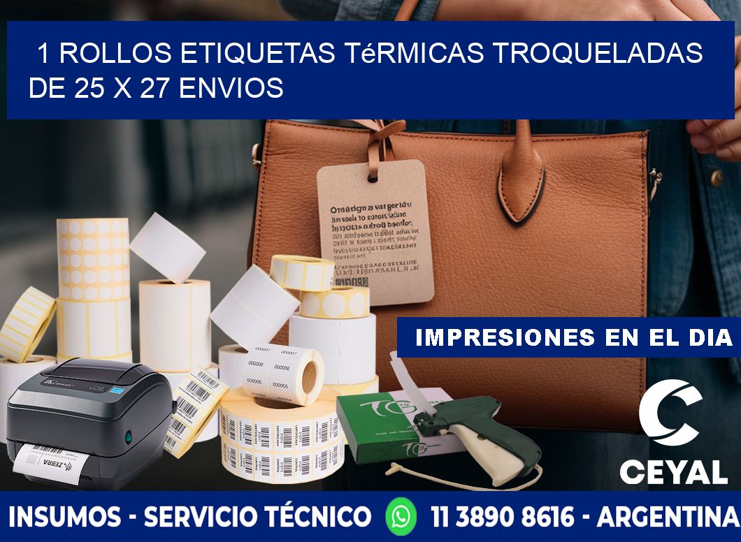 1 Rollos Etiquetas Térmicas Troqueladas De 25 x 27 ENVIOS