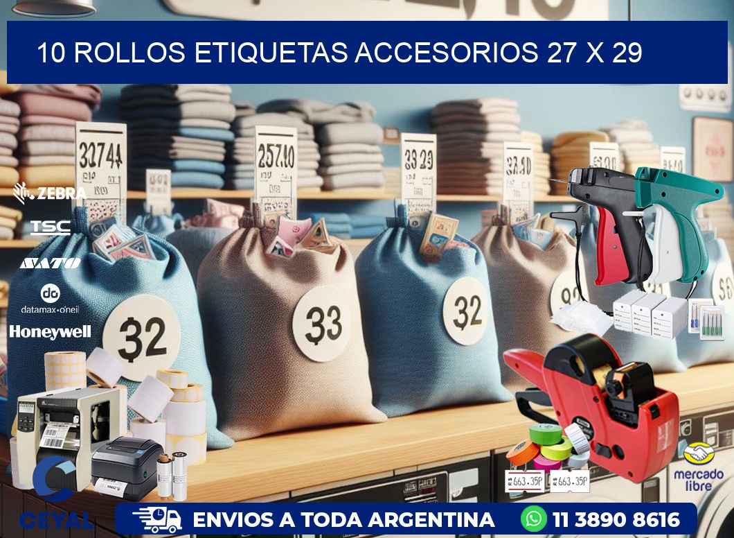 10 ROLLOS ETIQUETAS ACCESORIOS 27 x 29