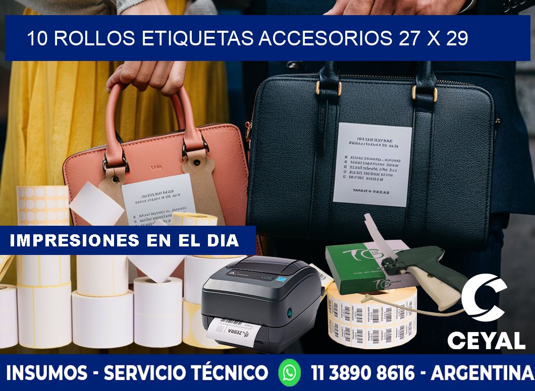 10 ROLLOS ETIQUETAS ACCESORIOS 27 x 29