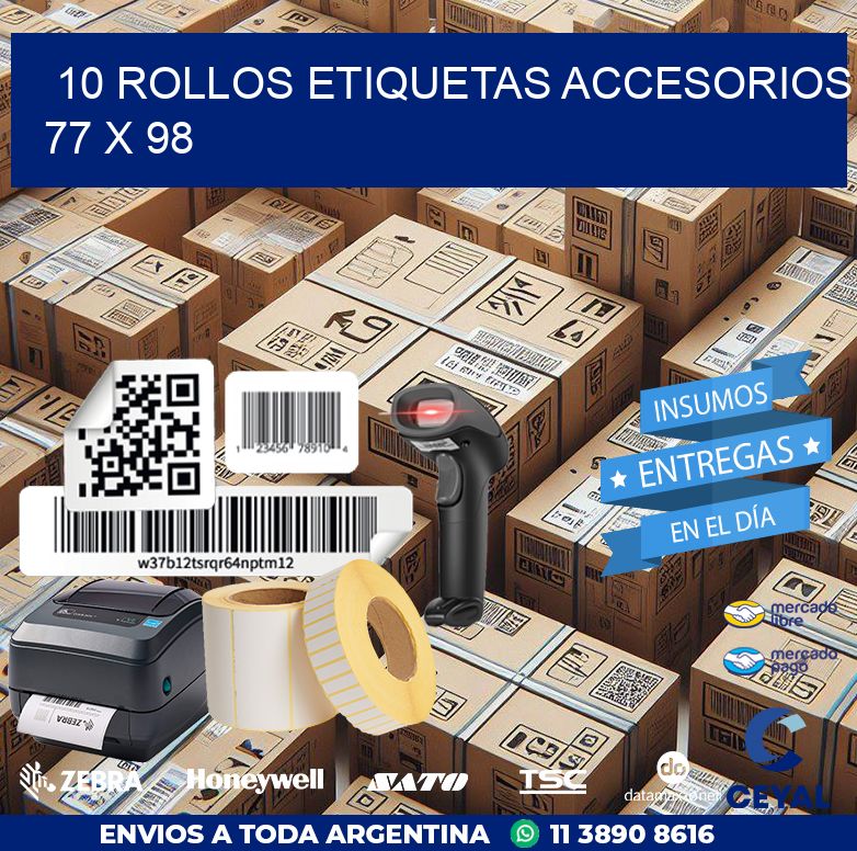 10 ROLLOS ETIQUETAS ACCESORIOS 77 x 98
