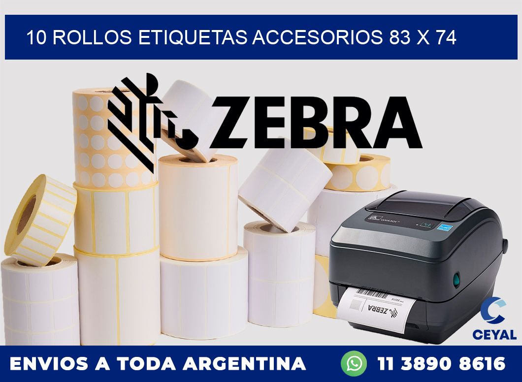 10 ROLLOS ETIQUETAS ACCESORIOS 83 x 74