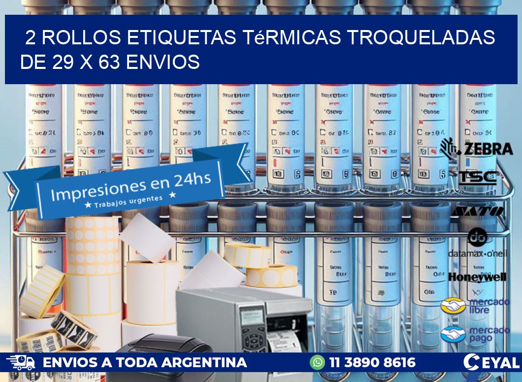 2 Rollos Etiquetas Térmicas Troqueladas De 29 x 63 ENVIOS