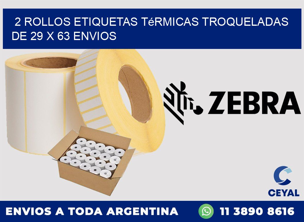 2 Rollos Etiquetas Térmicas Troqueladas De 29 x 63 ENVIOS