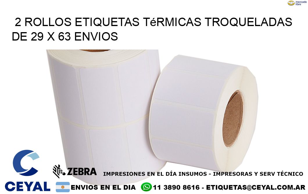 2 Rollos Etiquetas Térmicas Troqueladas De 29 x 63 ENVIOS