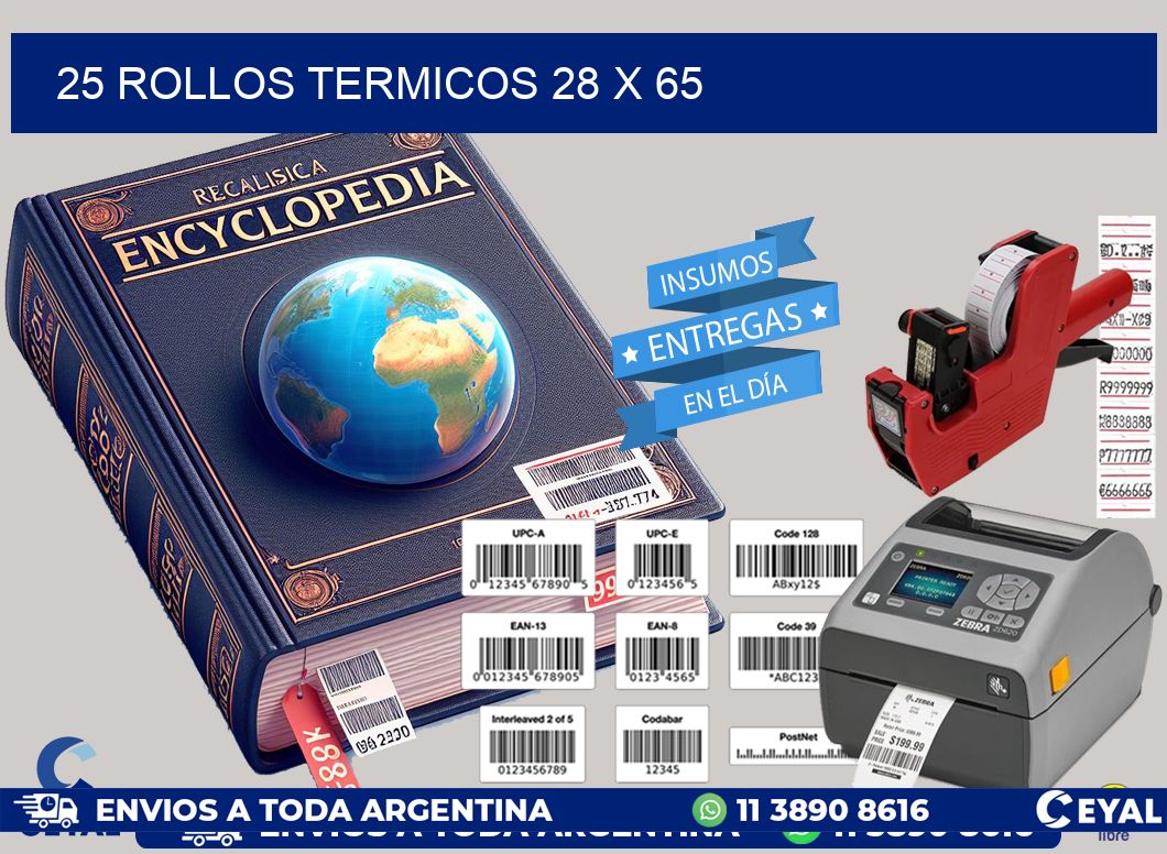 25 ROLLOS TERMICOS 28 x 65
