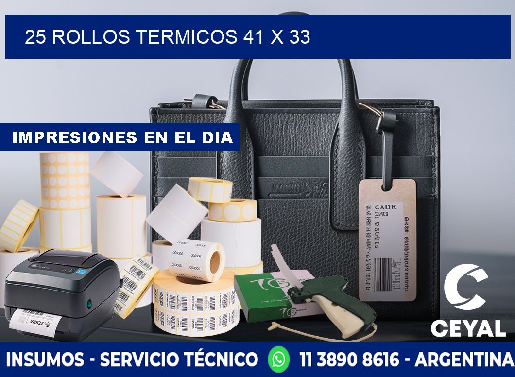 25 ROLLOS TERMICOS 41 x 33