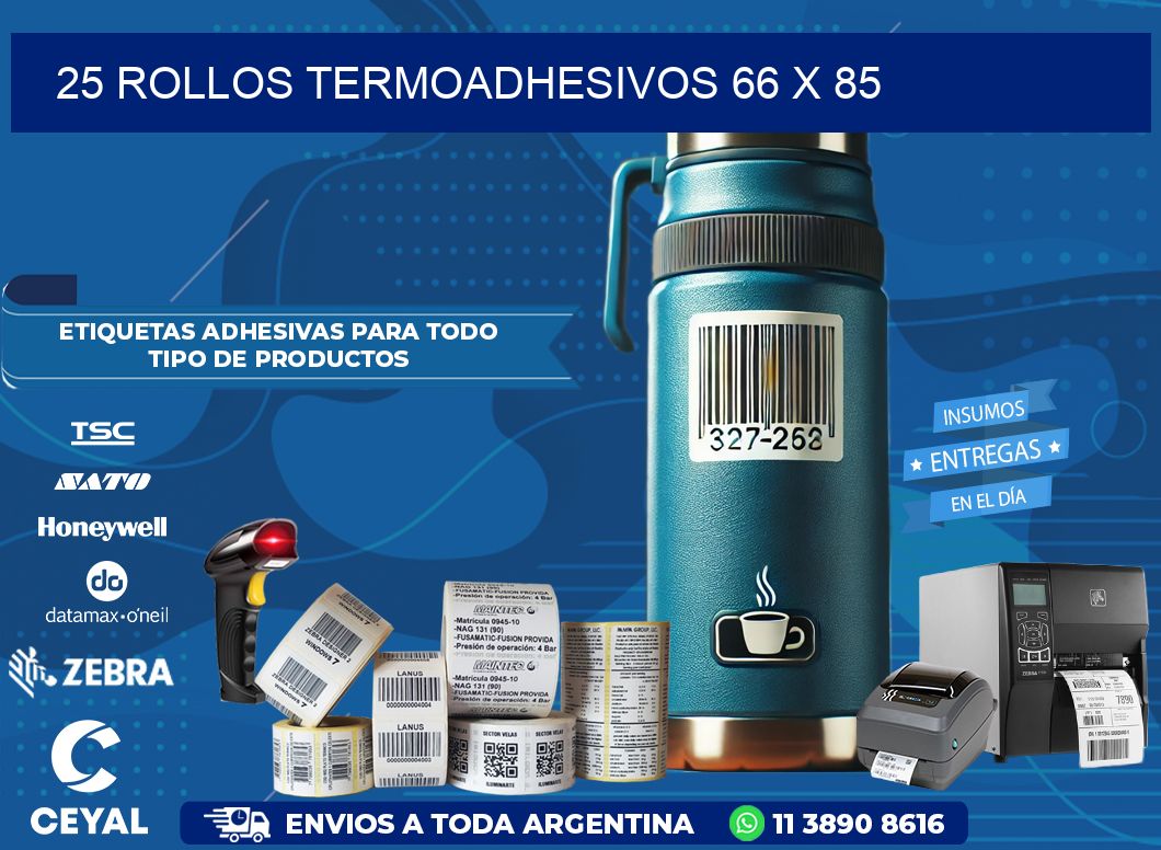 25 ROLLOS TERMOADHESIVOS 66 x 85