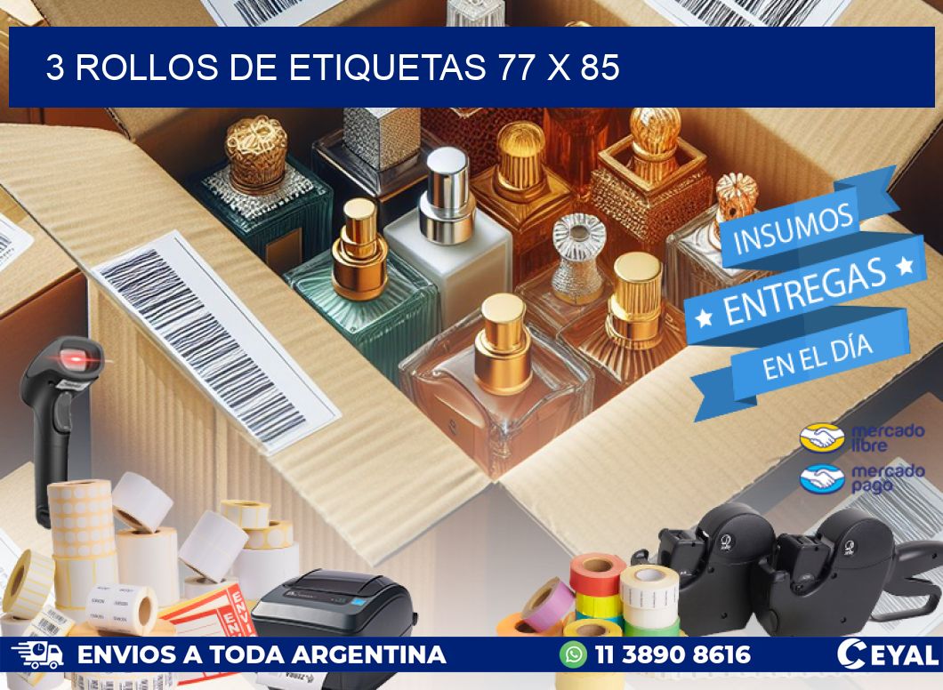 3 ROLLOS DE ETIQUETAS 77 x 85