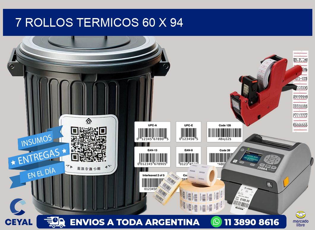 7 ROLLOS TERMICOS 60 x 94