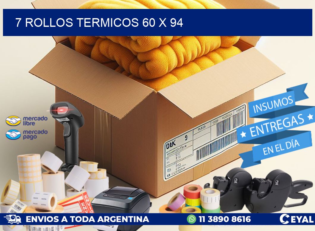 7 ROLLOS TERMICOS 60 x 94