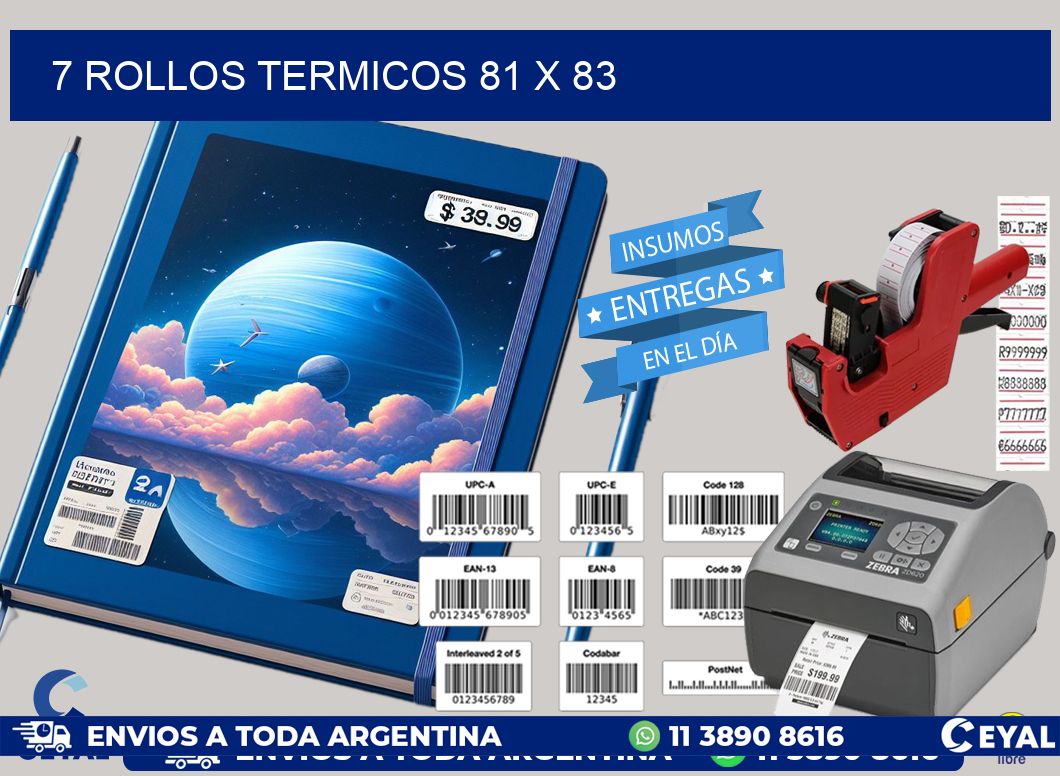 7 ROLLOS TERMICOS 81 x 83