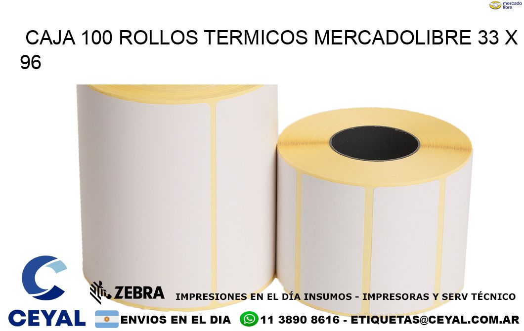 CAJA 100 ROLLOS TERMICOS MERCADOLIBRE 33 x 96