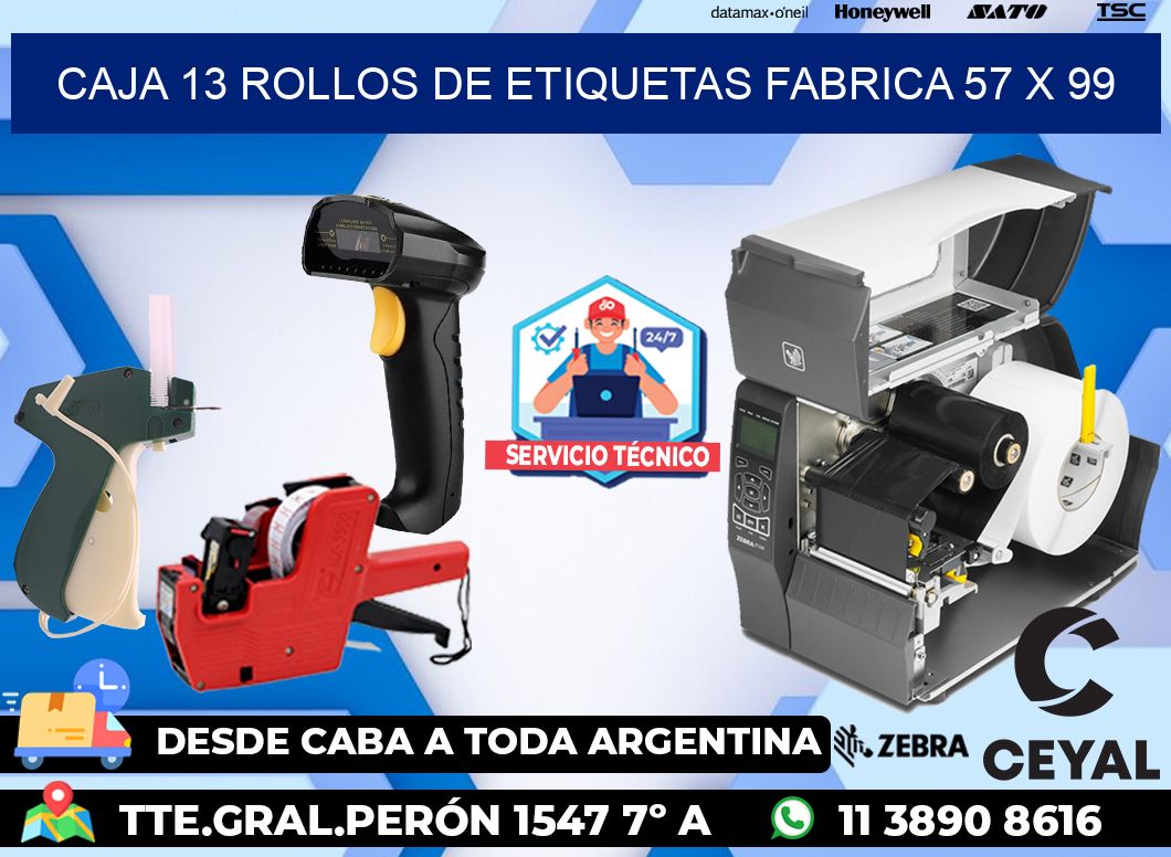 CAJA 13 ROLLOS DE ETIQUETAS FABRICA 57 x 99