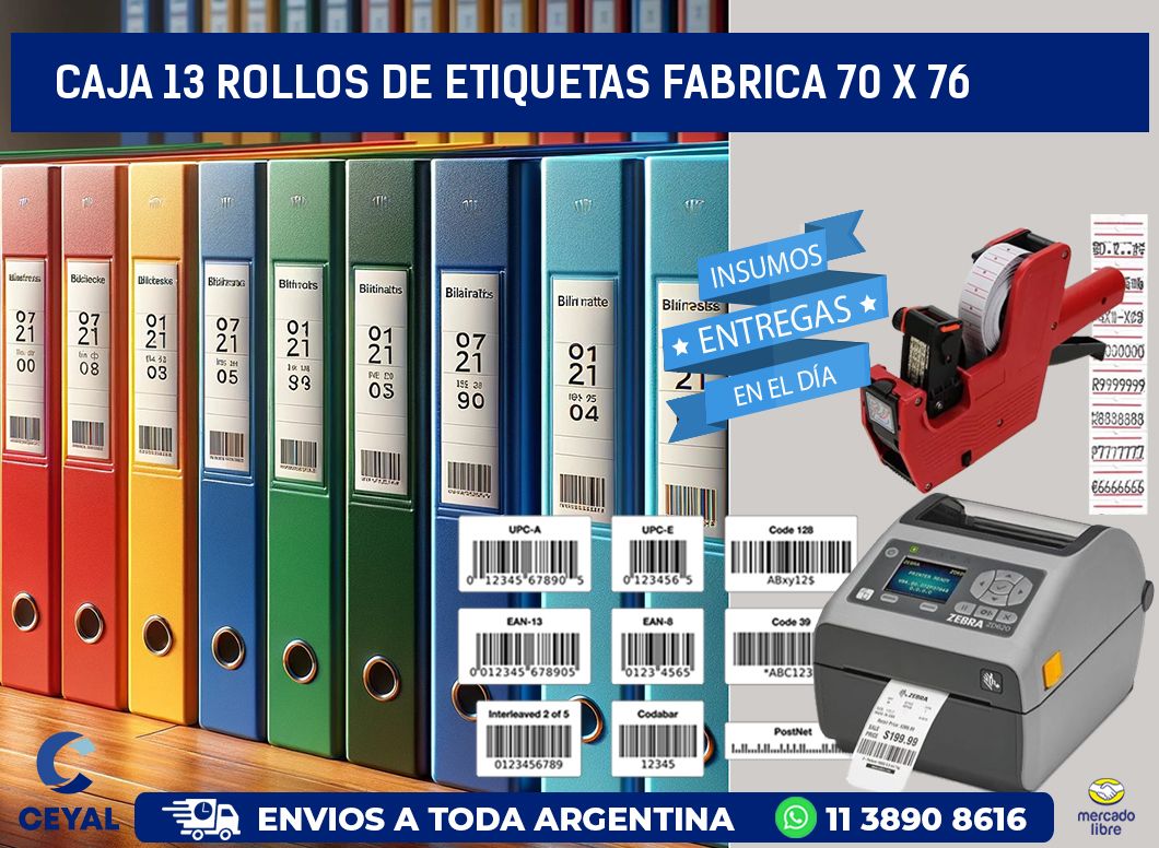 CAJA 13 ROLLOS DE ETIQUETAS FABRICA 70 x 76