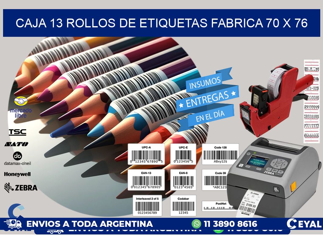 CAJA 13 ROLLOS DE ETIQUETAS FABRICA 70 x 76