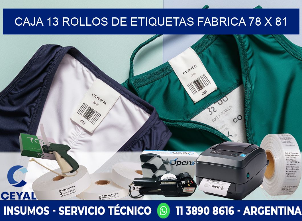 CAJA 13 ROLLOS DE ETIQUETAS FABRICA 78 x 81