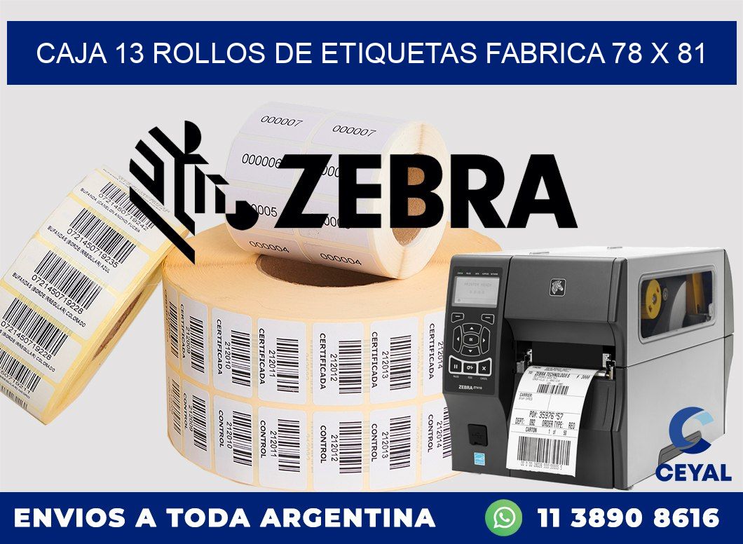 CAJA 13 ROLLOS DE ETIQUETAS FABRICA 78 x 81