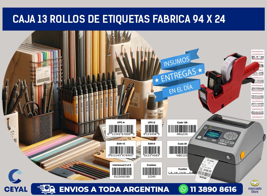 CAJA 13 ROLLOS DE ETIQUETAS FABRICA 94 x 24