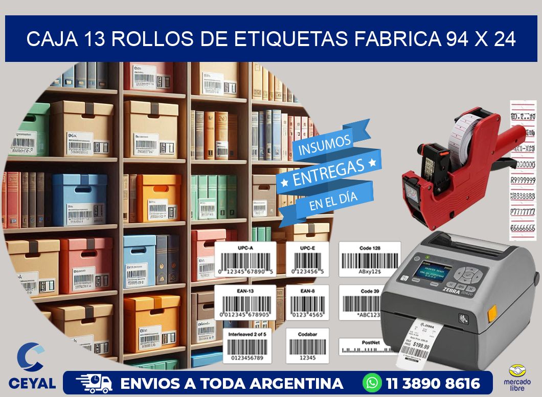 CAJA 13 ROLLOS DE ETIQUETAS FABRICA 94 x 24