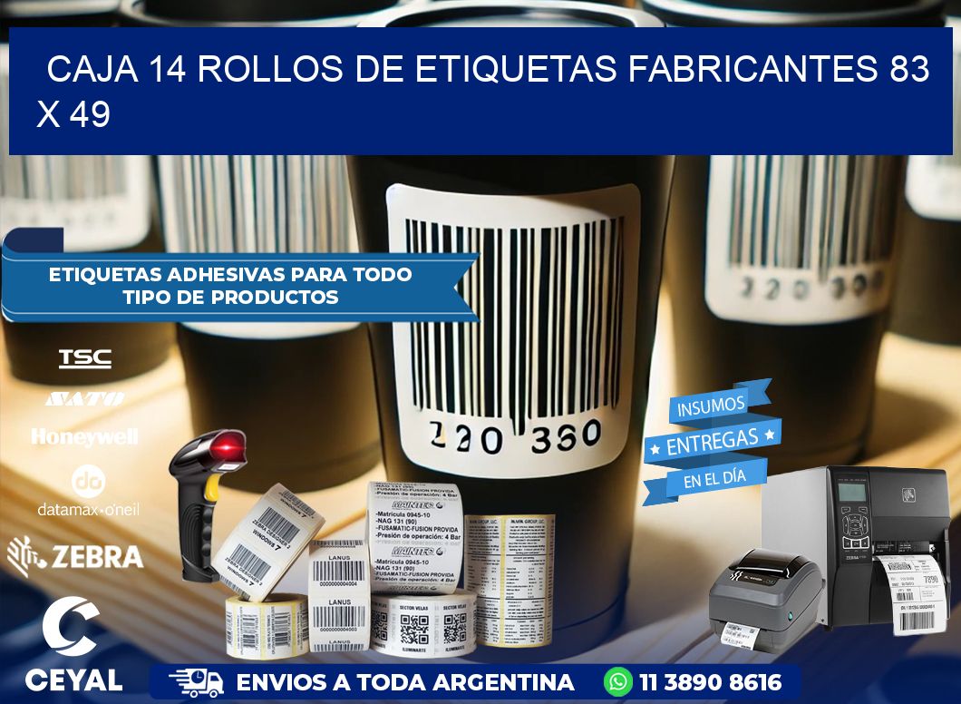 CAJA 14 ROLLOS DE ETIQUETAS FABRICANTES 83 x 49