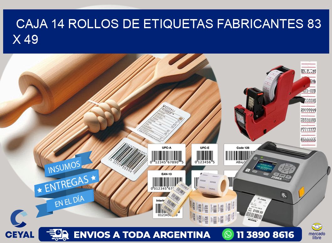 CAJA 14 ROLLOS DE ETIQUETAS FABRICANTES 83 x 49