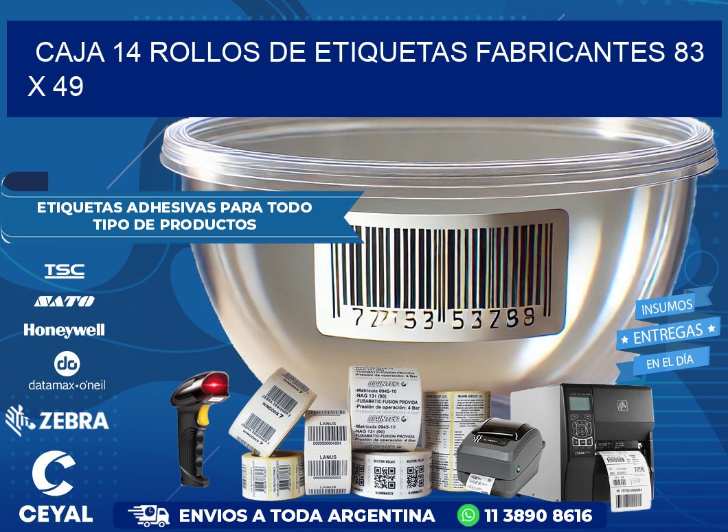 CAJA 14 ROLLOS DE ETIQUETAS FABRICANTES 83 x 49